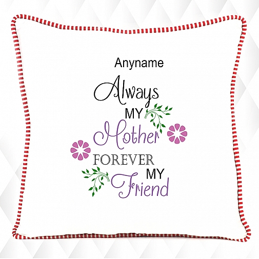 Always Mother; Forever Friend Cushion